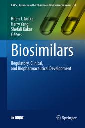 Icon image Biosimilars: Regulatory, Clinical, and Biopharmaceutical Development