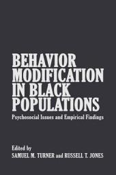 Icon image Behavior Modification in Black Populations: Psychosocial Issues and Empirical Findings