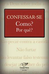 Icon image Confessar-se: Como? E por que?