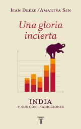 Icon image Una gloria incierta: India y sus contradicciones