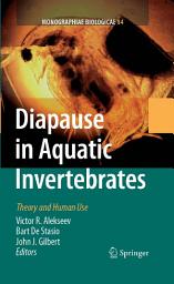 Icon image Diapause in Aquatic Invertebrates: Theory and Human Use