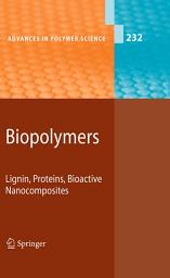 Icon image Biopolymers: Lignin, Proteins, Bioactive Nanocomposites