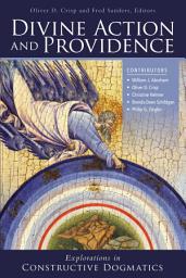 Icon image Divine Action and Providence: Explorations in Constructive Dogmatics