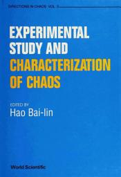 Icon image Experimental Study And Characterization Of Chaos: A Collection Of Reviews And Lecture Notes