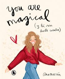 Icon image You are magical: Y tú sin darte cuenta