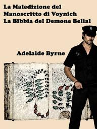 Icon image La Maledizione del Manoscritto di Voynich: La Bibbia del Demone Belial