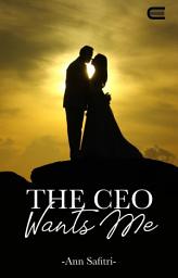 Icon image The CEO Wants Me: Eternity Publishing