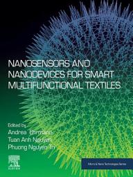 Icon image Nanosensors and Nanodevices for Smart Multifunctional Textiles