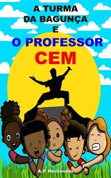 Icon image A turma da bagunça e o professor cem