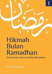 Icon image Hikmah Bulan Ramadhan 1: Amal-amal Utama di Bulan Ramadhan