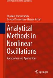 Icon image Analytical Methods in Nonlinear Oscillations: Approaches and Applications