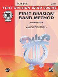 Icon image First Division Band Method, Part 1 for Bells: For the Development of an Outstanding Band Program