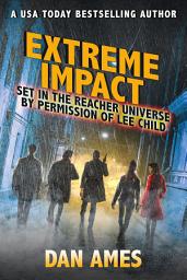 Icon image EXTREME IMPACT (Jack Reacher's Special Investigators)