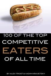 Icon image 100 of the Top Competitive Eaters of All Time