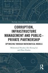 Icon image Corruption, Infrastructure Management and Public–Private Partnership: Optimizing through Mathematical Models