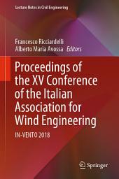 Icon image Proceedings of the XV Conference of the Italian Association for Wind Engineering: IN-VENTO 2018