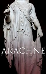 Icon image Arachne: A Tale of Ancient Egypt (Historical Romance)