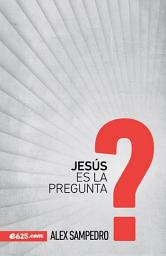 Icon image Jesús es la pregunta