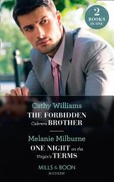 Icon image The Forbidden Cabrera Brother / One Night On The Virgin's Terms: The Forbidden Cabrera Brother / One Night on the Virgin's Terms (Mills & Boon Modern)