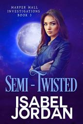 Icon image Semi-Twisted: Vampire second chance romance