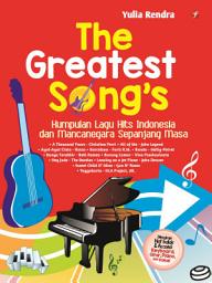 Icon image The Greatest Song's: Kumpulan Lagu Hits Indonesia dan Mancanegara Sepanjang Masa