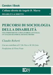 Icon image Percorsi di sociologia della disabilità Vita indipendente e spesa pubblica in Italia: un’analisi secondo il sistema-mondo