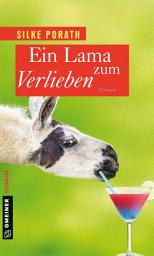 Icon image Ein Lama zum Verlieben: Roman