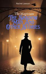 Icon image The Shadow Man And Other Stories