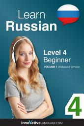 Icon image Learn Russian - Level 4: Beginner: Volume 1: Lessons 1-25