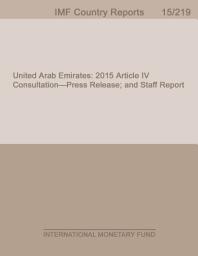 Icon image United Arab Emirates: Staff Report for the 2015 Article IV Consultation