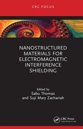 Icon image Nanostructured Materials for Electromagnetic Interference Shielding