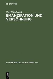 Icon image Emanzipation und Versöhnung: Aspekte des Sensualismus im Werk Heinrich Heines unter besonderer Berücksichtigung der »Reisebilder«