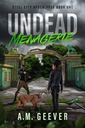 Icon image Undead Menagerie: A Zombie Apocalypse Survival Thriller