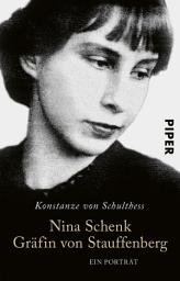 Icon image Nina Schenk Gräfin von Stauffenberg: Ein Porträt