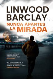 Icon image Nunca apartes la mirada: Thriller policiaco, misterio y suspense