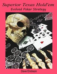 Icon image Superior Texas Hold'em: Evolved Poker Strategy