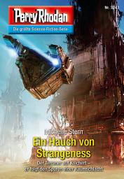 Icon image Perry Rhodan 3243: Ein Hauch von Strangeness: Perry Rhodan-Zyklus "Fragmente"