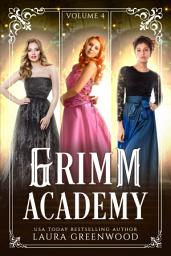 Icon image Grimm Academy Volume 4: A fantasy fairy tale & legend academy romance collection