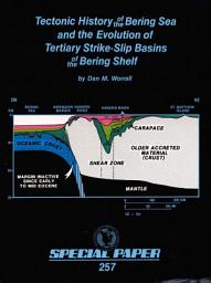 Icon image Tectonic History of the Bering Sea and the Evolution of Tertiary Strike-Slip Basins of the Bering Shelf