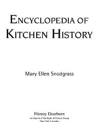 Icon image Encyclopedia of Kitchen History