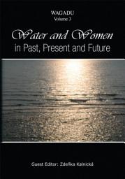 Icon image Wagadu Volume 3: Water & Women in Past, Present & Future, Volume 3