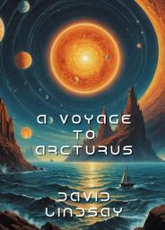 Icon image A Voyage to Arcturus