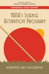 Icon image NASA's Science Activation Program: Achievements and Opportunities