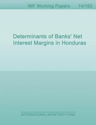 Icon image Determinants of Banks' Net Interest Margins in Honduras