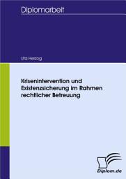 Icon image Krisenintervention und Existenzsicherung im Rahmen rechtlicher Betreuung