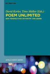 Icon image Poem Unlimited: New Perspectives on Poetry and Genre