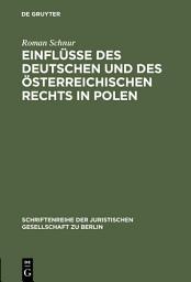 Icon image Einflüsse des deutschen und des österreichischen Rechts in Polen: Vortrag gehalten vor der Juristischen Gesellschaft zu Berlin am 13. Februar 1985