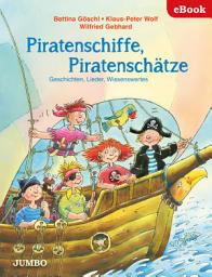 Icon image Piratenschiffe, Piratenschätze. Geschichten, Lieder, Wissenswertes