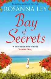 Icon image Bay of Secrets: Escape to the beaches of Barcelona with this gorgeous romantic read!