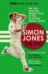 Icon image The Test: My Life, and the Inside Story of the Greatest Ashes Series